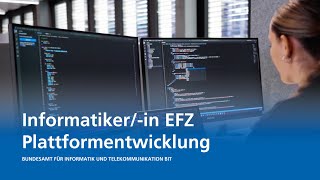 Lehrstelle als Informatikerin EFZ Plattformentwicklung [upl. by Marty]