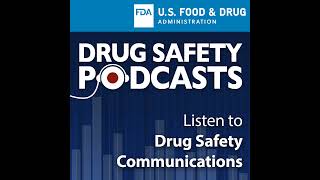 FDA Drug Safety Podcast FDA warns about serious liver injury with Ocaliva obeticholic acid for [upl. by Tteraj]