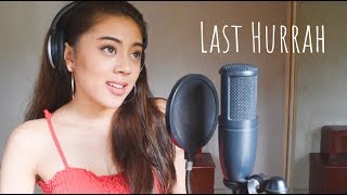 Last Hurrah  Bebe Rexha COVER [upl. by Packston]