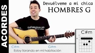 Hombres G acordes de guitarra de SUFRE MAMÓN  Devuélveme a mi chica [upl. by Octavus]