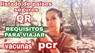 Requisitos para viajar listado de países seguros PCR o Vacuna en niños españa emigrar [upl. by Blau]