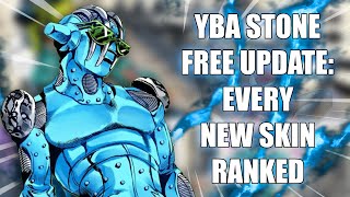 YBA RANKING ALL OF THE NEW STAND SKINS STONE FREE UPDATE [upl. by Shakespeare]