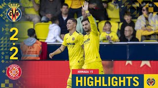 HIGHLIGHTS  VILLARREAL CF 22 GIRONA FC  LALIGA [upl. by Onoitna]