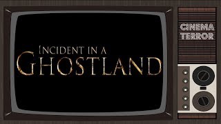 Incident in a Ghostland 2018  Movie Review [upl. by Ynnal479]