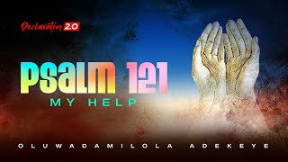 Psalm 121 MY HELP [upl. by Stralka]