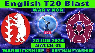 Warwickshire vs Worcestershire  WAR vs WOR  Match 65 of Vitality Blast 2024  Cricket Info Live [upl. by Naaman]