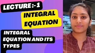 Lecture 1  Integral equation CSIRNET GATE Msc [upl. by Aryamo32]