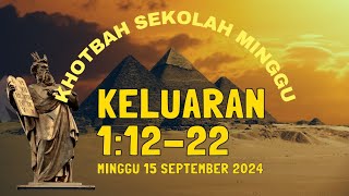 Keluaran 11222 Khotbah Anak Sekolah Minggu 15 September 2024  khotbahsekolahminggu gkppd [upl. by Nosyla618]