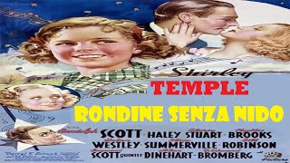 Rondine Senza Nido 1938 con Shirley Temple Completo in italiano [upl. by Rosenkrantz382]