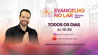 Evangelho no Lar Com Ricardo Melo [upl. by Bandur]