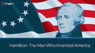 Hamilton The Man Who Invented America  5 Minute Video [upl. by Strep901]