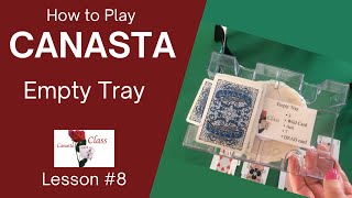 How to play Canasta  Empty Tray Rule Lesson 8 Modern American Canasta canasta cardgames [upl. by Eellek]