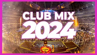 DJ CLUB MIX 2024  Mashups amp Remixes of Popular Songs 2024  Club Music DJ EDM Dance Remix 2023 🎉 [upl. by Nnyroc]