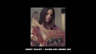 lana del rey  west coast tik tok radio mix sped up [upl. by Pris]