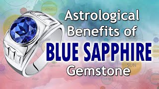 Astrological Benefits of Blue Sapphire Gemstone  Benefits Origin of Blue Sapphire  Neelam Stone [upl. by Amadeo]