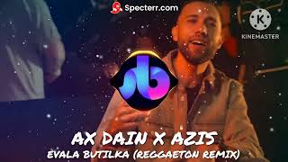 AX Dain x AzisEvala Butilka Reggaeton Remix l Азис Бутилка 1000 лайкаDownload Линк без спотове [upl. by Allecnirp]