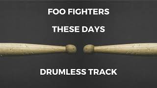 Foo Fighters  These Days drumless [upl. by Atilrahc]