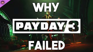 Why Payday 3 Failed [upl. by Tedmund157]