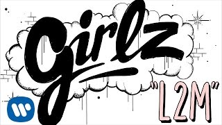 L2M  quotGIRLZquot  Official Lyric Video [upl. by Alegre]