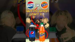 Yall Still Like These Pepsi or Fanta Edits🧐 shorts friends youtubeshorts trend tiktok [upl. by Lubbi]