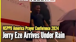 Jerry Eze Arrives America Under Rain for NSPPD Prayer Conference [upl. by Howey]