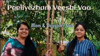 ✨Peeliyezhum Veeshi Vaa  Poovinu Puthiya Poonthennal✨Mom amp Daughter Duo [upl. by Cope]