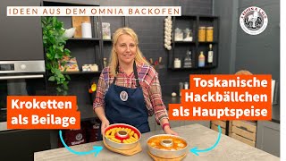 Hackbällchen Toskana amp Kroketten  Omnia Backofen Rezept [upl. by Adnohs425]