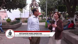 Platicando sobre Soledad de Graciano Sánchez [upl. by Aernda]