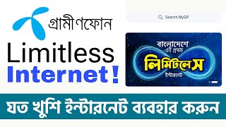 Grameenphone Limitless or Unlimited Internet Package 1st in Bangladesh GP Limitless internet [upl. by Ramsey]