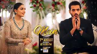 Mein  Starting 7th August Monday at 800 PM only on ARY Digital [upl. by Braden]