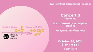 ICA New Music Weekend 2024 Concert 3  Vasko Dukovski and Xiaoyu Lin [upl. by Eentihw]