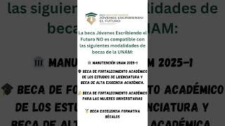 Estas son las Becas de la UNAM que son incompatibles con la Beca Benito Juárez [upl. by Oelc]