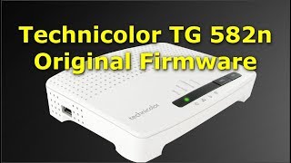 Technicolor TG582n Router  Original Firmware and Configuration   TG582n تحديث أصلي وإعداد للراوتر [upl. by Akkim976]