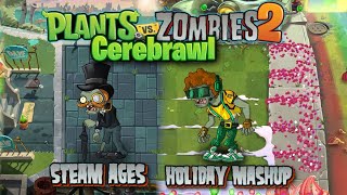 PVZ2 Cerebrawl Mix Steam Ages x Holiday Mashup HOLIDAY AT STEAM 🗣️📢🔥💯‼️ [upl. by Erodaeht]