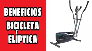 Beneficios de la BICICLETA elíptica [upl. by Yorgos992]