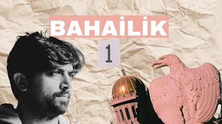 Dünyanın En Hızlı Büyüyen Dini Bahailik  1 [upl. by Iadahs8]