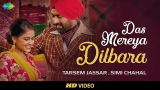 Das Mereya Dilbara  HD Video  Rabb Da Radio  Tarsem Jassar  Simi Chahal  Mandy Takhar  Tarnvir [upl. by Nahaj649]