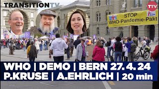 WHO  Demo  Bern 27 April 2024  Philipp Kruse  Alexander Ehrlich  Eine TTVReportage  20 min [upl. by Utta]