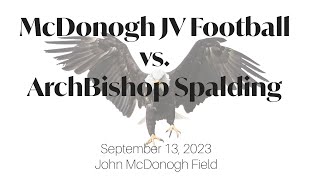 McDonogh JV Football vs Spalding High School 9212023 HD 1080p [upl. by Alletsyrc370]