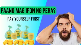 Paano mag ipon ng pera gamit ang Pay Yourself First Ipon Tips [upl. by Anuahs]