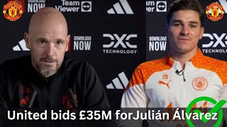 🔥💯Man United Submit £35M Bid for Citys Julián Álvarez🔥💯 [upl. by Notyarb]