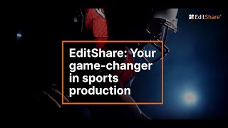 EditShare for Sports 1min overview [upl. by Lleneg]