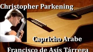 Capricho Arabe Christopher Parkening [upl. by Dusa]