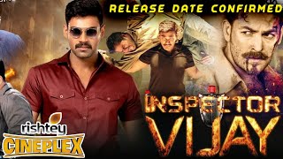 Inspector Vijay  Kavacham  Hindi Dubbed Full Movie  Bellamkonda Srinivas  Confirm Release Date [upl. by Ylelhsa826]