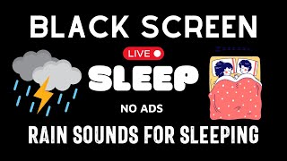 Heavy Rains and Thunderstorm Black Screen  Meditation for Over Stress Relief Live 11 Hours [upl. by Namaan844]