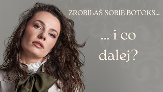 Zrobiłaś sobie botoks… i co dalej [upl. by Seidule]