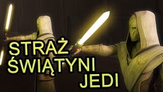 Wszystko co powinieneś wiedzieć o Straż Świątyni Jedi [upl. by Garnes44]