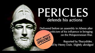 Great Speech  Pericles defends himself  Thucydides [upl. by Goody]