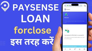 How to forclose paysense loan  Paysense loan khatam karne ka tarika  Paysense loan Details [upl. by Einahpats]