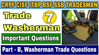 Washerman Trade Questions  Washerman Trade Test  CRPF CISF ITBP BSF SSB Washerman Trade Questions [upl. by Ros852]